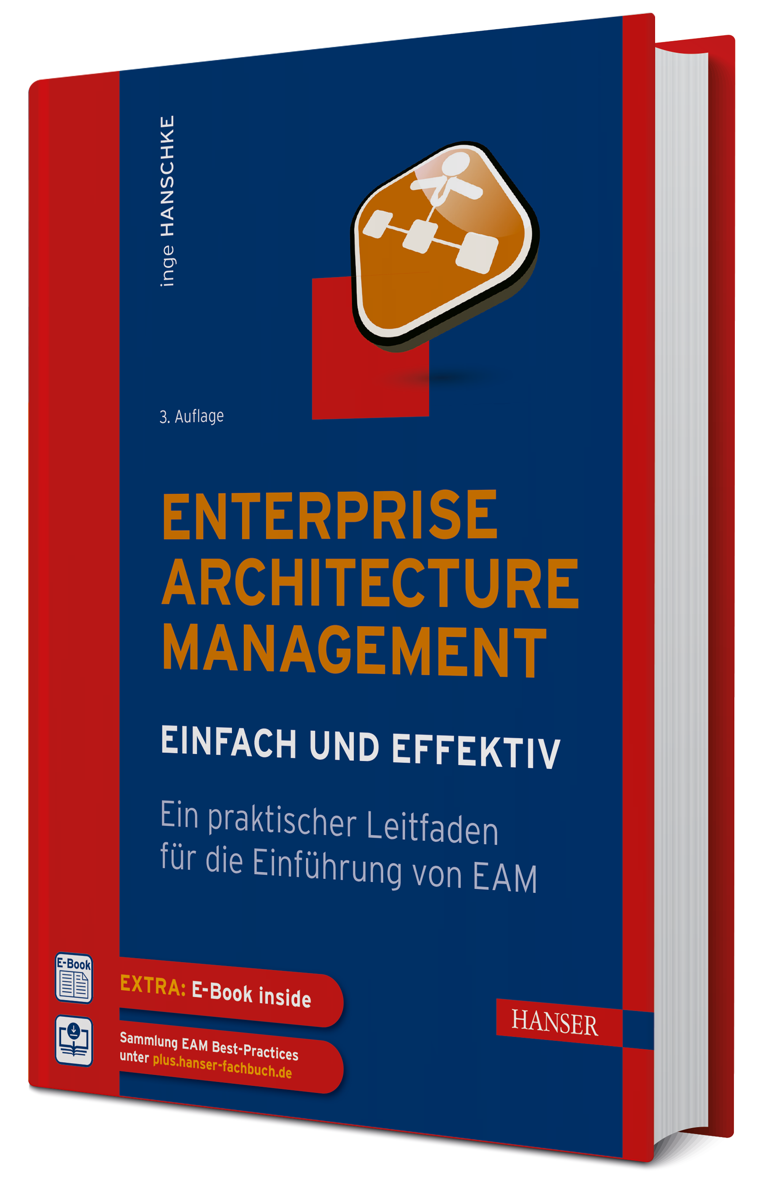"Enterprise Architecture Management – einfach und effektiv" 3., überarbeitete und erweiterte Auflage, 06/2022 600 Seiten, Fester Einband © 2022 Carl Hanser Verlag GmbH & Co. KG